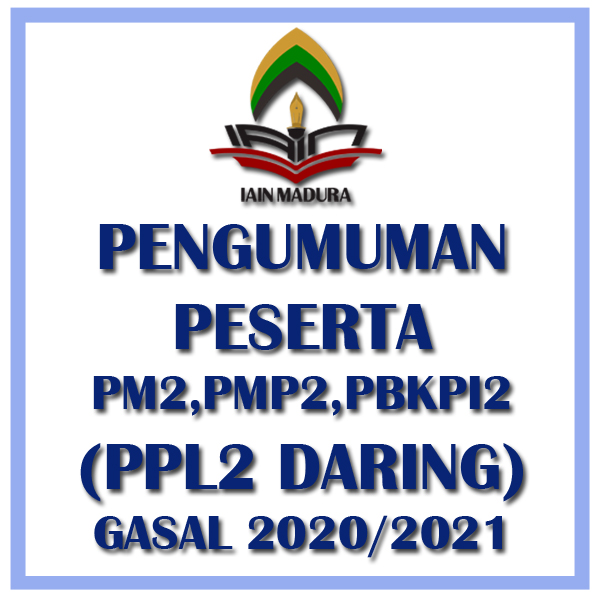 (REVISI BARU) PENGUMUMAN PESERTA PM2-PMP2-PBKPI2 (PPL2 DARING)  GASAL 2020/2021