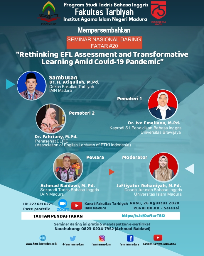 WEBINAR "RETHINKING EFL ASSESMENT AND TRANSFORMATIF LEARNING AMID COVID-19 PANDEMIC" PROGRAM STUDI TADRIS BAHASA INGGRIS